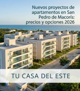 Nuevos proyectos de apartamentos en San Pedro de Macorís
